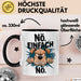 Sarkastischer Hund Tasse Geschenkidee Nope Haustierbesitzer Trendation