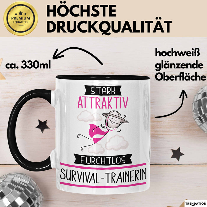 Survival-Trainerin Tasse Geschenk Becher Stark Attraktiv Furchtlos Survival-Trainerin Lustige Geschenkidee Trendation