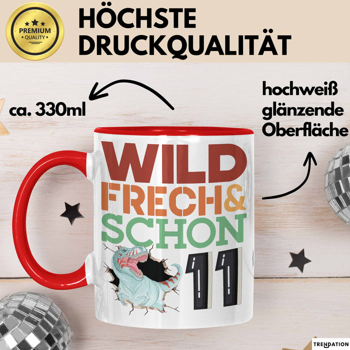 11. Geburtstag Geschenk Tasse Becher Wild Frech Und Schon 11 Rot Trendation