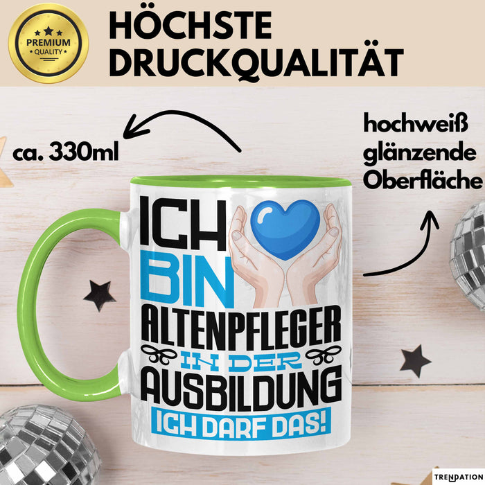 Altenpfleger Ausbildung Tasse Geschenk Ich Bin Altenpfleger In Der Ausbildung Ich Darf Das Geschenkidee Spruch Grün Trendation