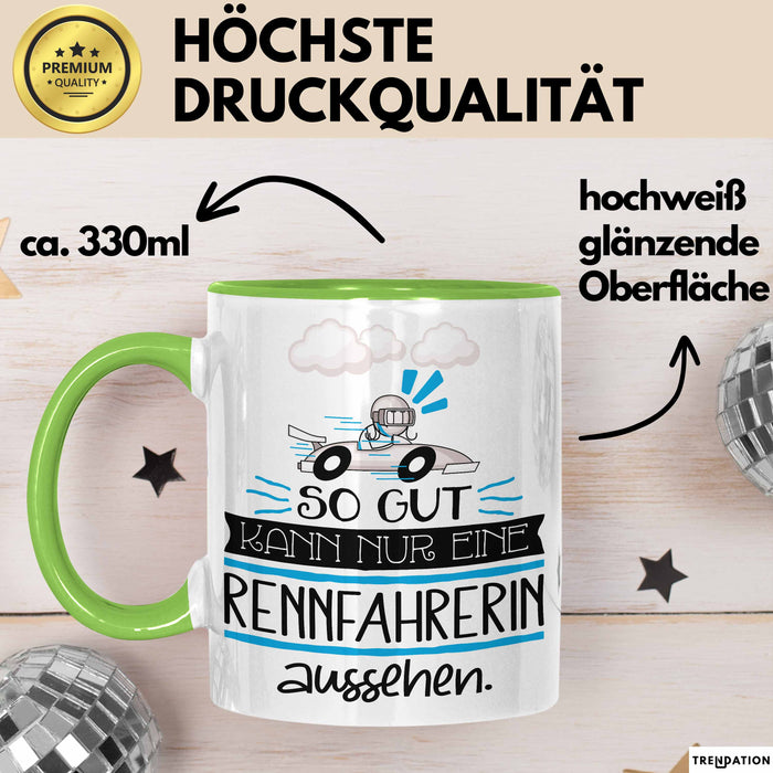 Rennfahrerin Geschenk Tasse So Gut Kann Nur Eine Rennfahrerin Aussehen Geschenkidee Geburtstag Weihnachten Lustig Grün Trendation