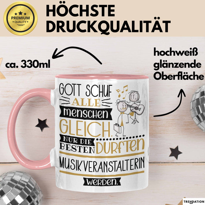 Musikveranstalterin Geschenk Becher Tasse Gott Schuf Alle Menschen Gleich Nur Die Besten Durfeten Musikveranstalterin Werden Geschenkidee Lustig Rosa Trendation