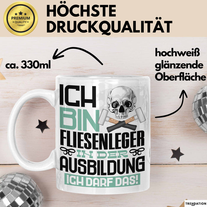 Fliesenleger Ausbildung Tasse Geschenk Ich Bin Fliesenleger In Der Ausbildung Ich Darf Das Geschenkidee Spruch Weiß Trendation