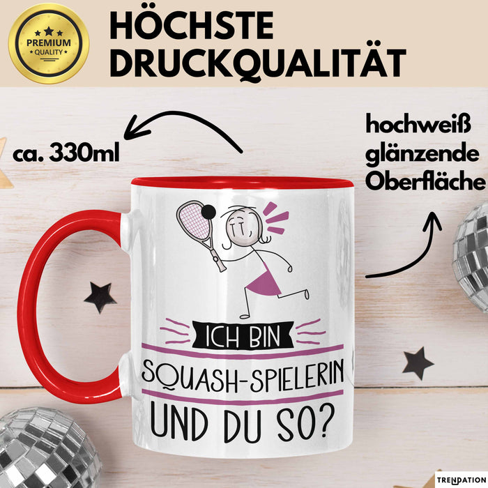 Squash-Spielerin Tasse Geschenk Ich Bin Squash-Spielerin Und Du So Geschenkidee Lustiger Spruch Becher Rot Trendation