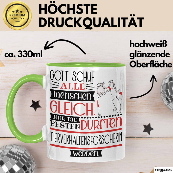 Tierverhaltensforscherin Geschenk Becher Tasse Gott Schuf Alle Menschen Gleich Nur Die Besten Durfeten Tierverhaltensforscherin Werden Geschenkidee Lustig Grün Trendation