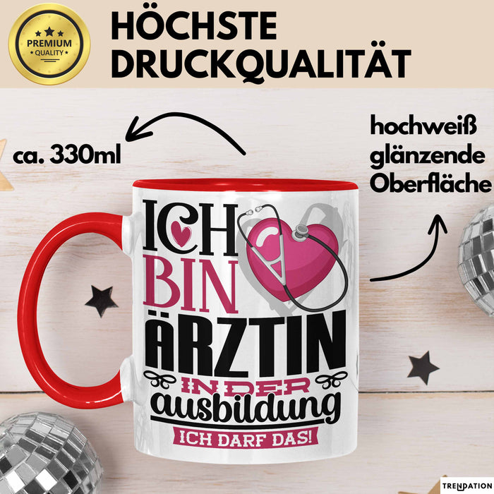 Ärztin Ausbildung Start Geschenk Tasse Ich Bin Ärztin In Der Ausbildung Ich Darf Das Kaffee-Becher Geschenkidee Rot Trendation