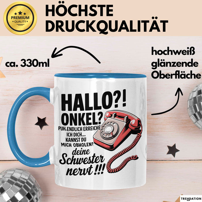 Onkel Sarkastisch Sarkasmus Tasse Geschenk Lustige Geschenkidee Spruch Hallo Onkel Blau Trendation