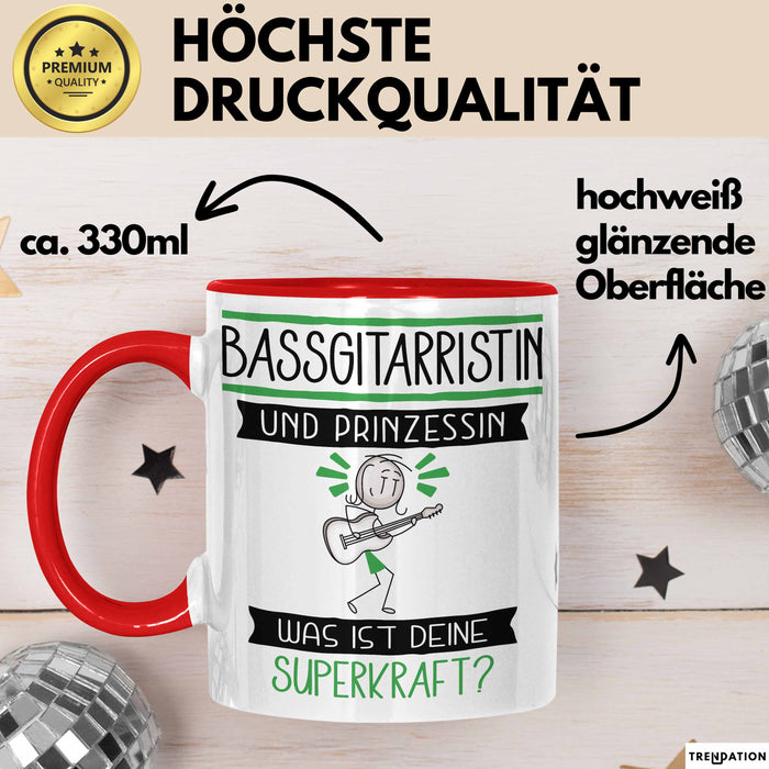 Bassgitarristin Und Prinzessin Tasse Geschenk Für Eine Bassgitarristin Geburtstag Was Ist Deine Superkraft Rot Trendation
