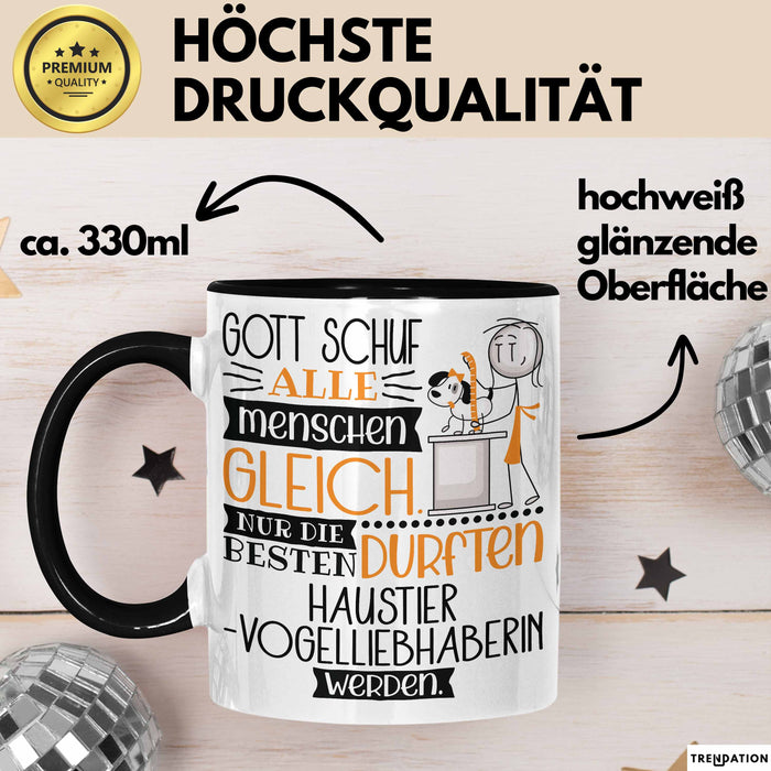 Haustier-Modedesignerin Geschenk Becher Tasse Gott Schuf Alle Menschen Gleich Nur Die Besten Durfeten Haustier-Modedesignerin Werden Geschenkidee Lustig Trendation