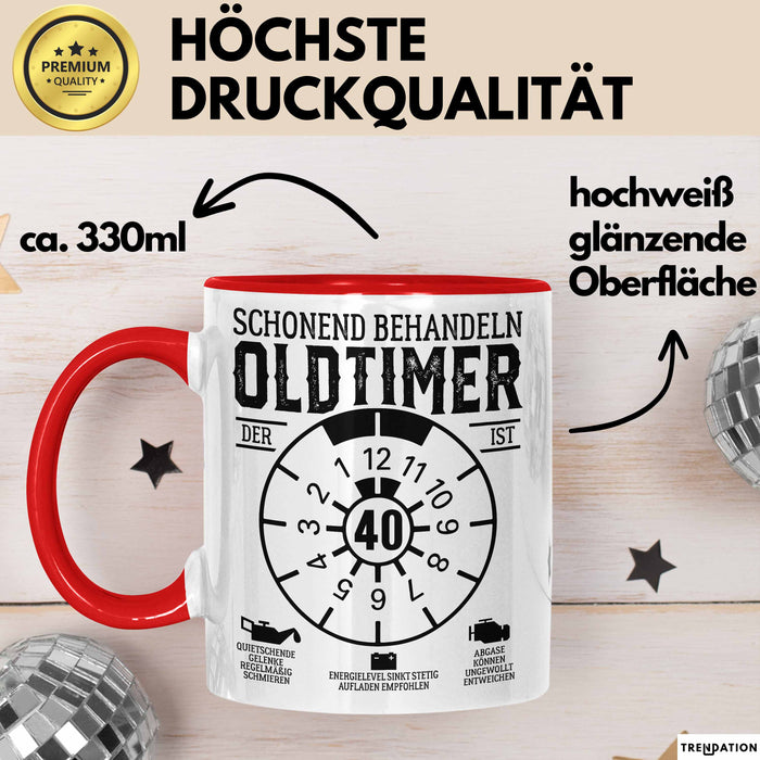 40. Geburtstag Tasse Geschenk Schonend Behandeln Oldtimer Der Ist 40 Geschenkidee Kaffee-Becher Rot Trendation