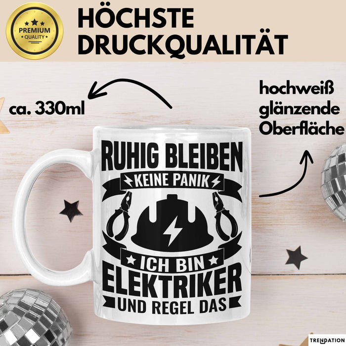 Elektriker Tasse Geschenk Ruhig Bleiben Ich Bin Elektriker Und Regel Das Geschenkidee Weiß Trendation