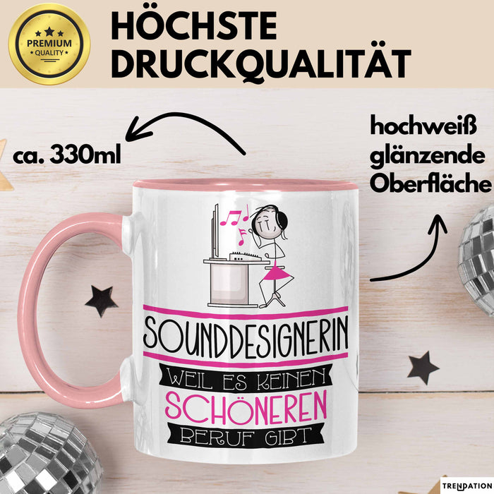 Sounddesignerin Weil Es Keinen Schöneren Beruf Gibt Tasse Geschenk für Eine Sounddesignerin Lustig Rosa Trendation