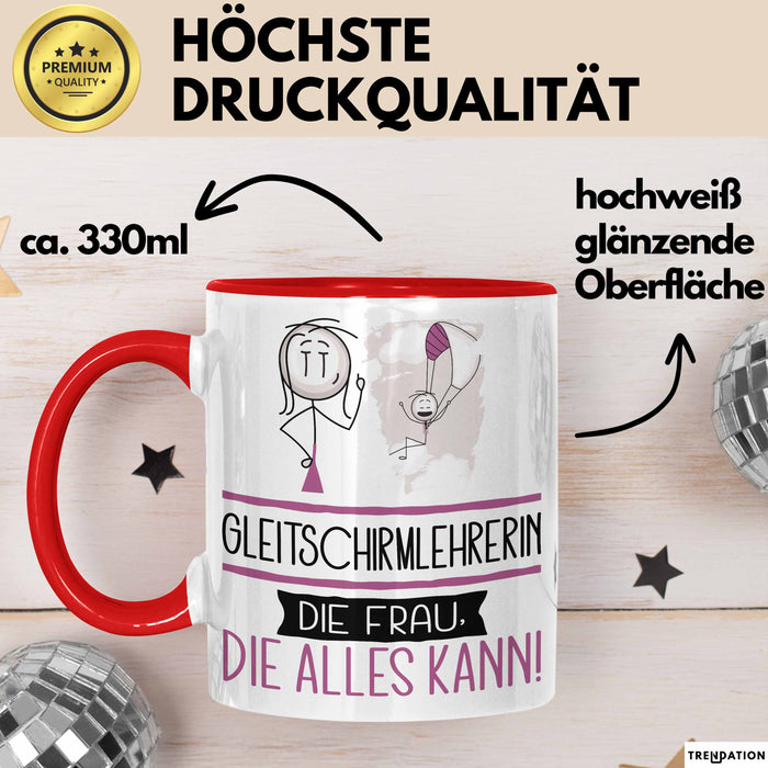 Gleitschirmlehrerin Geschenk Tasse Becher Die Frau Die Allen Kann Geschenkidee für eine Gleitschirmlehrerin Lustig Rot Trendation