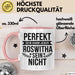 Roswitha Tasse Geschenk Perfekt Sein Kann Jeder Geschenkidee Geburtstag Rosa Trendation