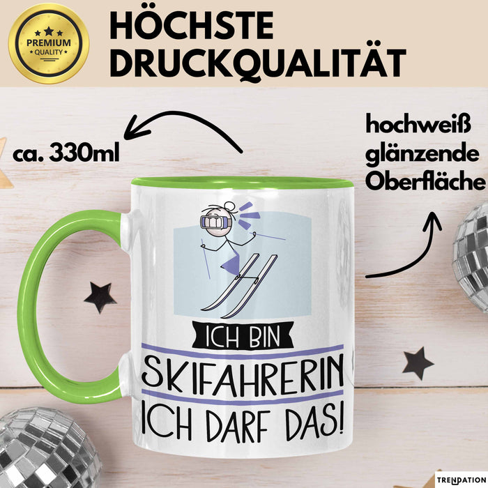 Geschenk für Skifahrerin Tasse Lustige Geschenkidee Geburtstag Ich Bin Skifahrerin Ich Darf Das Grün Trendation