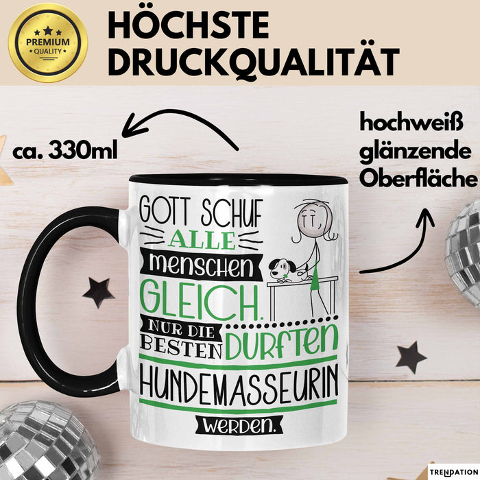 Hundemasseurin Geschenk Becher Tasse Gott Schuf Alle Menschen Gleich Nur Die Besten Durfeten Hundemasseurin Werden Geschenkidee Lustig Trendation