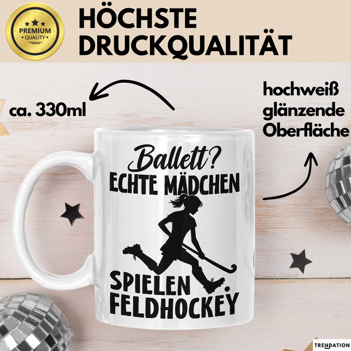 Feldhockey-Spielerin Tasse Geschenk Frauen Ballett Echte Mädchen Spielen Feldhockey Weiß Trendation
