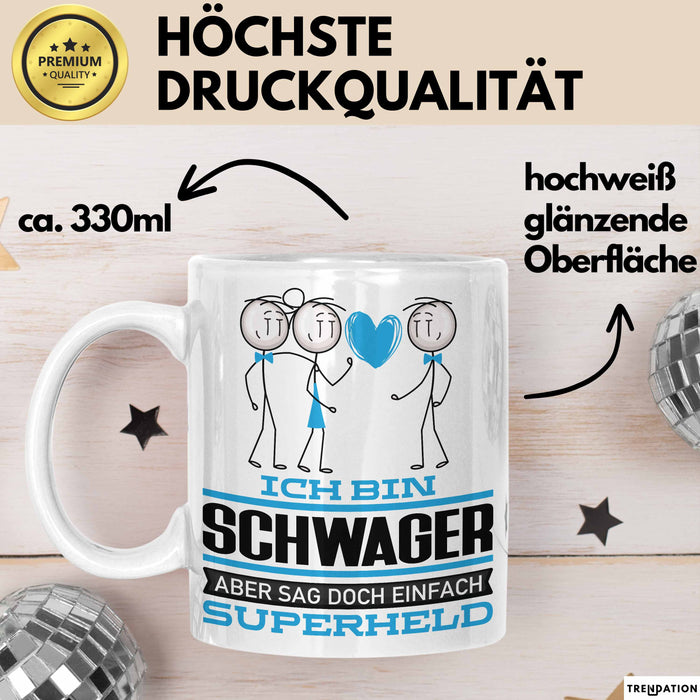 Schwager Geschenk Tasse Ich Bin Schwager Aber Sag Doch Einfach Superheld Lustige Geschenkdiee für Schwager Kaffee-Becher Weiß Trendation