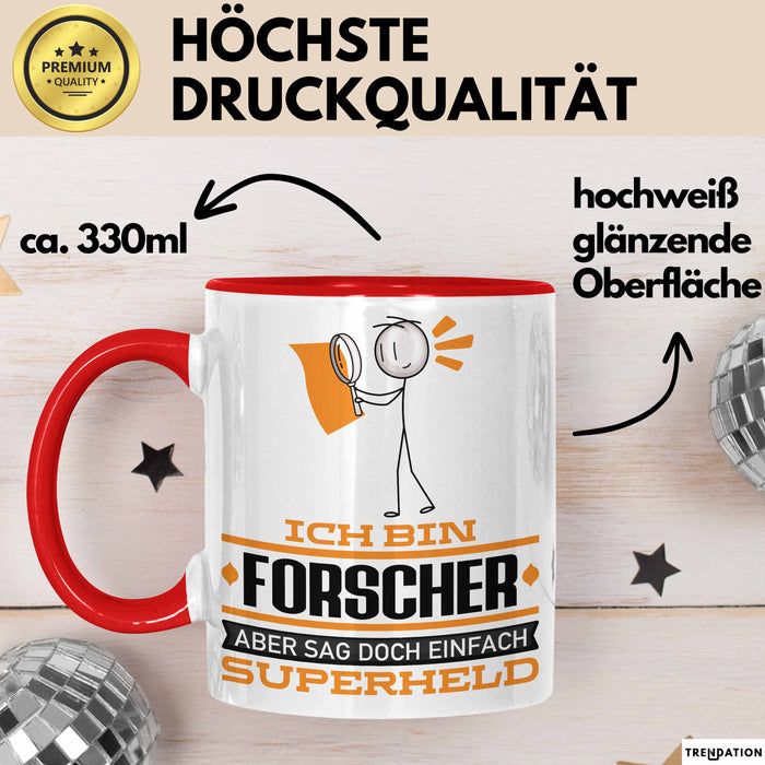 Forscher Geschenk Tasse Ich Bin Forscher Aber Sag Doch Einfach Superheld Lustige Geschenkdiee für Forscher Kaffee-Becher Rot Trendation
