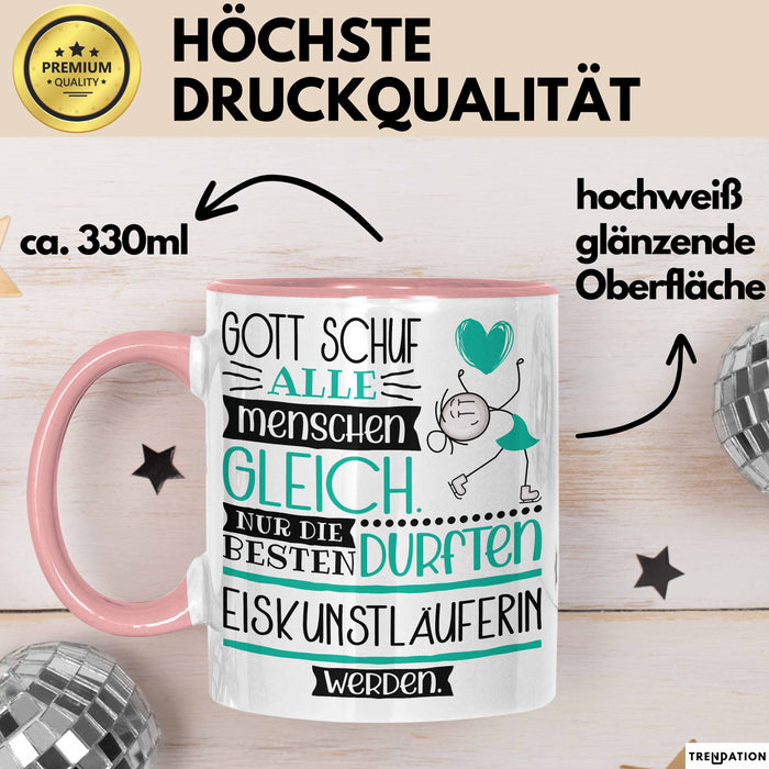 Eiskunstläuferin Geschenk Becher Tasse Gott Schuf Alle Menschen Gleich Nur Die Besten Durfeten Eiskunstläuferin Werden Geschenkidee Lustig Rosa Trendation