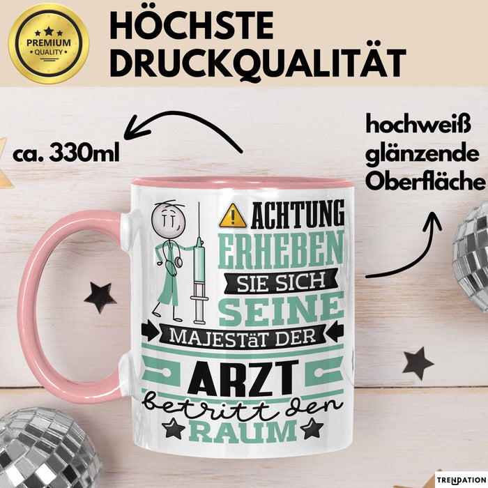 Arzt Geschenk Tasse Lustiger Spruch Erheben Sie Sich Der Arzt Betritt den Raum Rosa Trendation