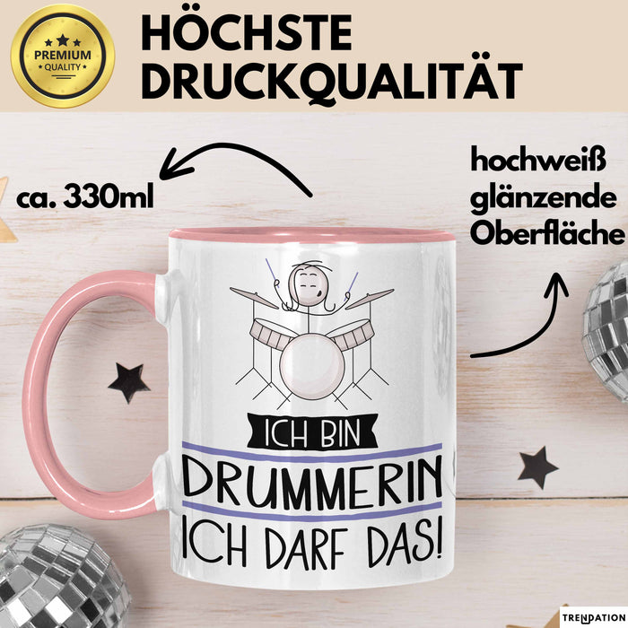Geschenk für Drummerin Tasse Lustige Geschenkidee Geburtstag Ich Bin Drummerin Ich Darf Das Rosa Trendation