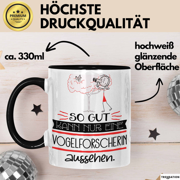 Vogelforscherin Geschenk Tasse So Gut Kann Nur Eine Vogelforscherin Aussehen Geschenkidee Geburtstag Weihnachten Lustig Trendation