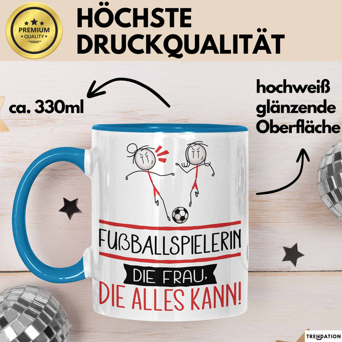 Fußballspielerin Geschenk Tasse Becher Die Frau Die Allen Kann Geschenkidee für eine Fußballspielerin Lustig Blau Trendation