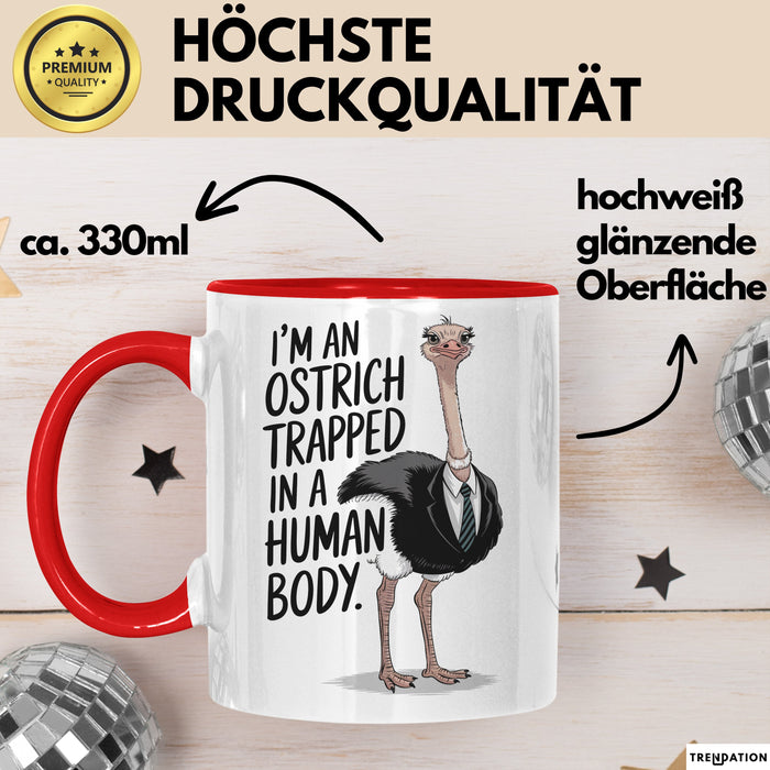 Vogel Tasse Geschenk Im An Ostrich Trapped In A Human Body Geschenkidee Rot Trendation