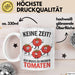 Gartenarbeit Gärtner Tomate Tasse Geschenk Lustige Geschenkidee Spruch Ich Muss Zu Meinen Tomaten Weiß Trendation