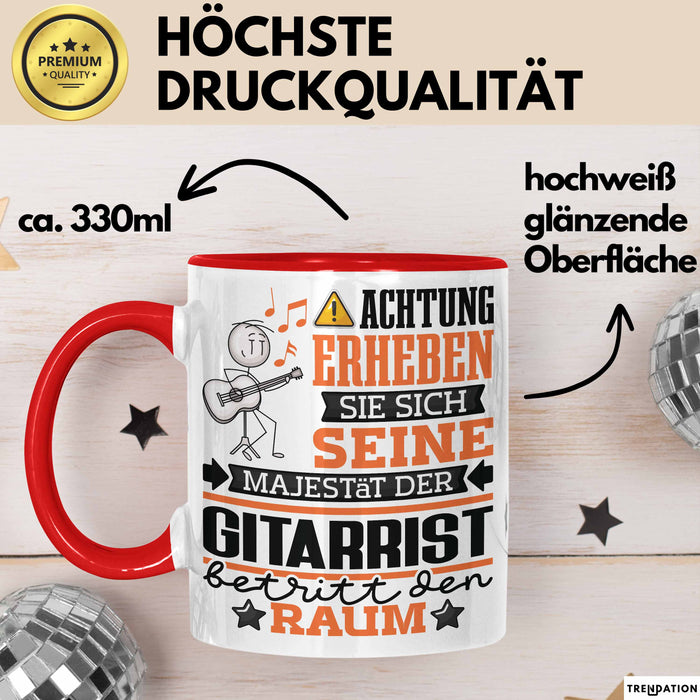 Gitarrist Geschenk Tasse Lustiger Spruch Erheben Sie Sich Der Gitarrist Betritt den Raum Rot Trendation