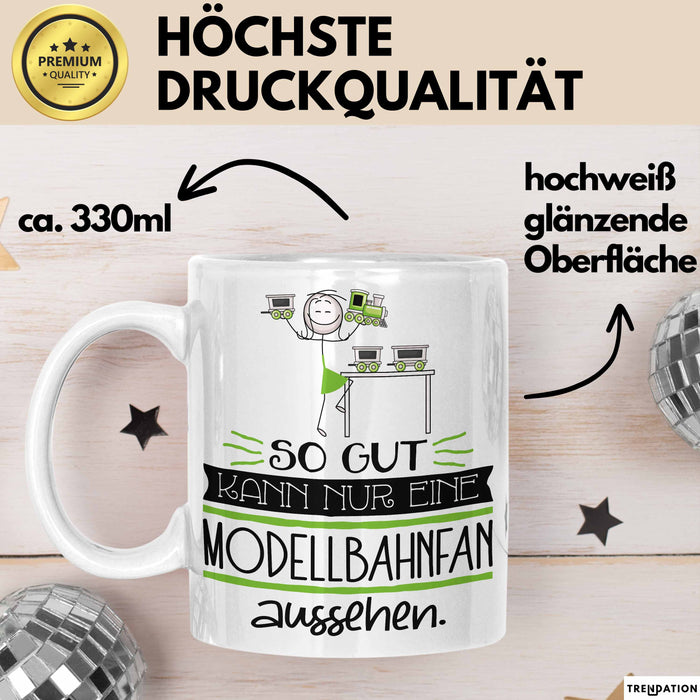 Modellbahnfan Geschenk Tasse So Gut Kann Nur Eine Modellbahnfan Aussehen Geschenkidee Geburtstag Weihnachten Lustig Weiß Trendation