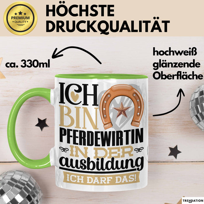 Pferdewirtin Ausbildung Start Geschenk Tasse Ich Bin Pferdewirtin In Der Ausbildung Ich Darf Das Kaffee-Becher Geschenkidee Grün Trendation