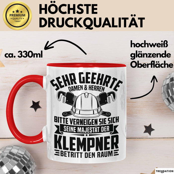 Klempner Tasse Geschenk Männer Geschenkidee Sehr Geehrte Damen Und Herren Rot Trendation