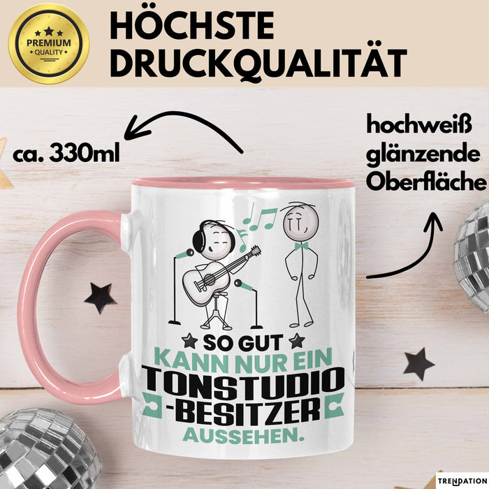 Tonstudio-Besitzer Geschenk Tasse So Gut Kann Nur Ein Tonstudio-Besitzer Aussehen Geschenkidee Kaffee-Becher Rosa Trendation