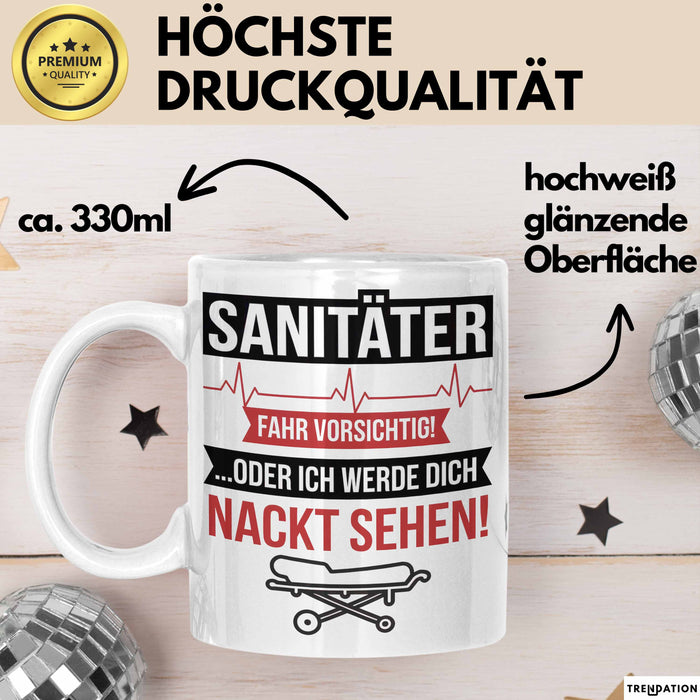 Sanitäter Tasse Geschenk Fahr vorsichtig Rettungsdienst Weiß Trendation