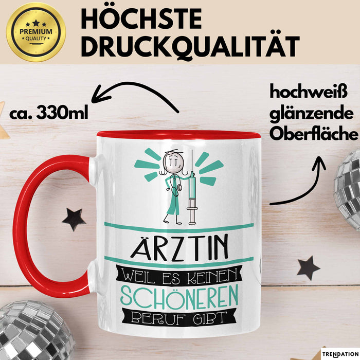 Ärztin Weil Es Keinen Schöneren Beruf Gibt Tasse Geschenk für Eine Ärztin Lustig Rot Trendation