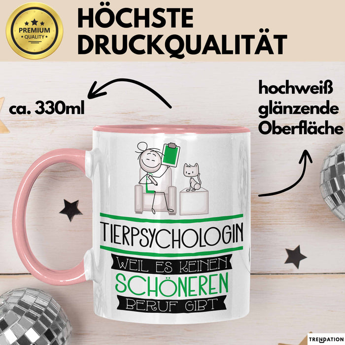 Tierpsychologin Weil Es Keinen Schöneren Beruf Gibt Tasse Geschenk für Eine Tierpsychologin Lustig Rosa Trendation