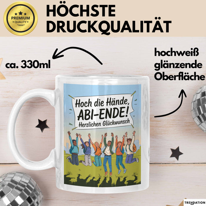Schüler Abschluss Tasse Geschenk Lustige Geschenkidee Spruch Hoch Die Hände Abi Ende Weiß Trendation