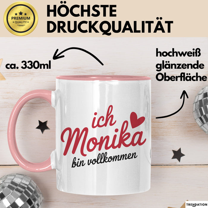 Monika Tasse Geschenk Ich Bin Vollkommen Monika Geschenkidee Geburtstag Rosa Trendation