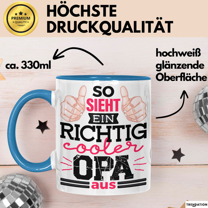 Opa Tasse Geschenk So Sieht Einr Richtig Cooler Opa Aus Geschenkdiee Großvater Becher Blau Trendation