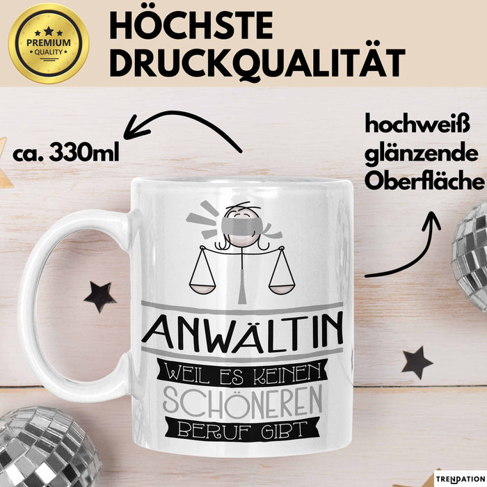Anwältin Weil Es Keinen Schöneren Beruf Gibt Tasse Geschenk für Eine Anwältin Lustig Weiß Trendation