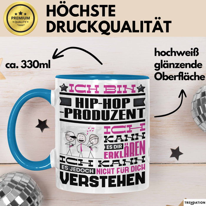 Hip-Hop-Produzent Geschenk Tasse Geschenkidee für Hip-Hop-Produzent Geburtstag Lustig Ich Bin Hip-Hop-Produzent Ich Kann Es Dir Erklären Aber Nicht Für Dich Verstehen Blau Trendation
