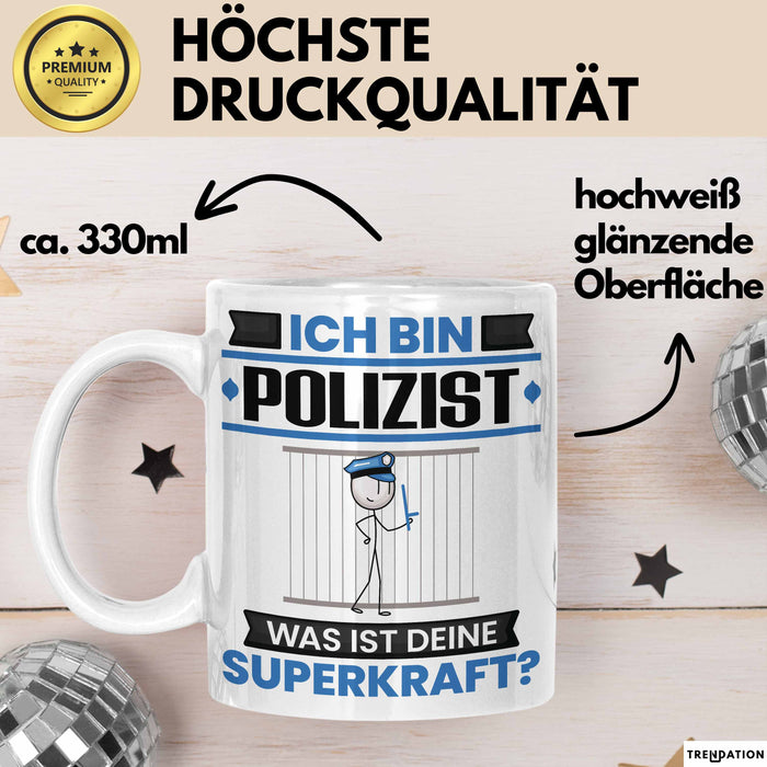 Polizist Tasse Geschenk für Polizist Geburtstag Lustiger Spruch Kaffee-Becher Was Ist Deine Superkraft Weiß Trendation