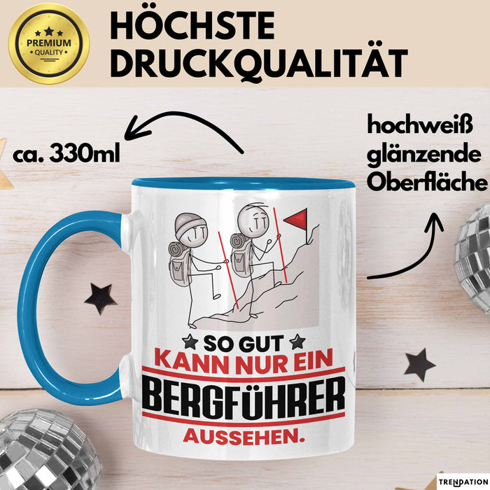 Bergführer Geschenk Tasse So Gut Kann Nur Ein Bergführer Aussehen Geschenkidee Kaffee-Becher Blau Trendation