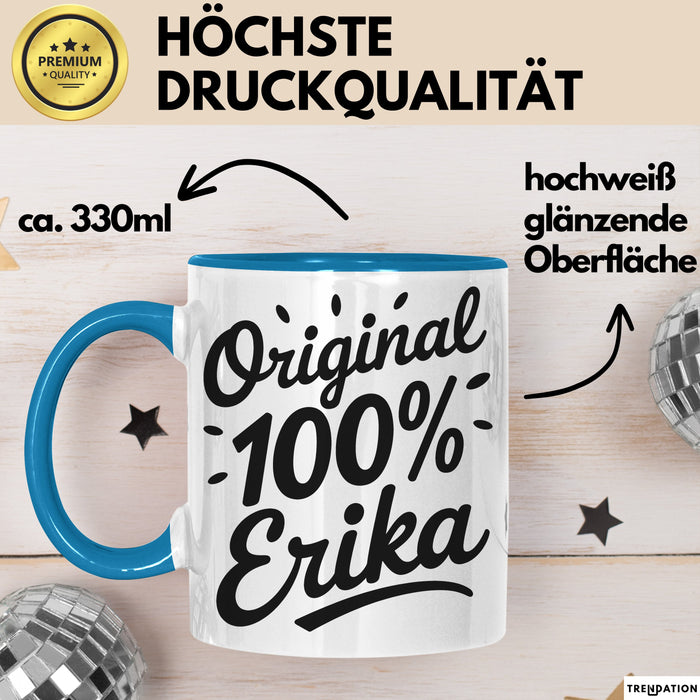 Erika Tasse Geschenk Original 100% Erika Geschenkidee Geburtstag Blau Trendation