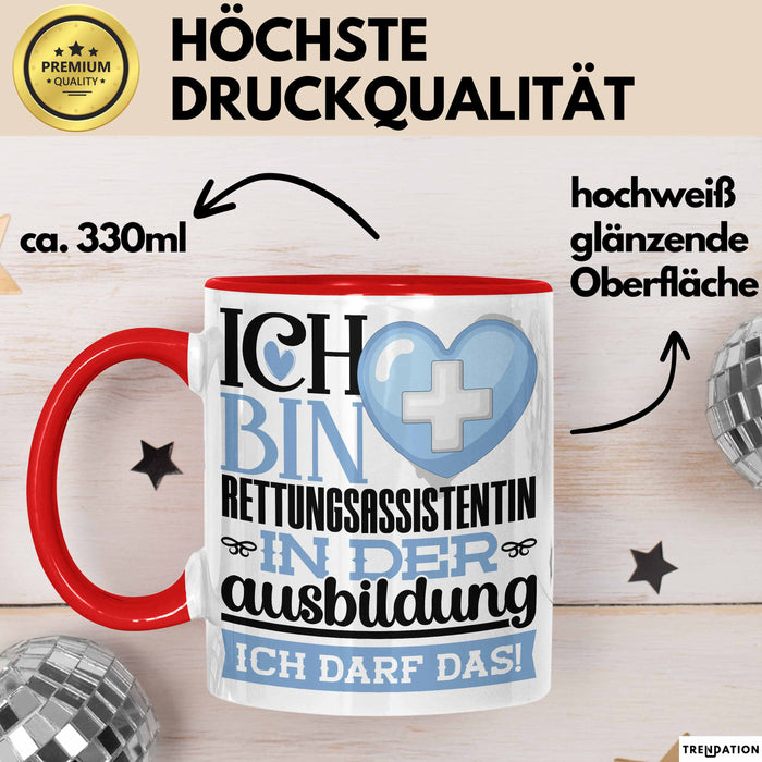 Rettungsassistentin Ausbildung Start Geschenk Tasse Ich Bin Rettungsassistentin In Der Ausbildung Ich Darf Das Kaffee-Becher Geschenkidee Rot Trendation