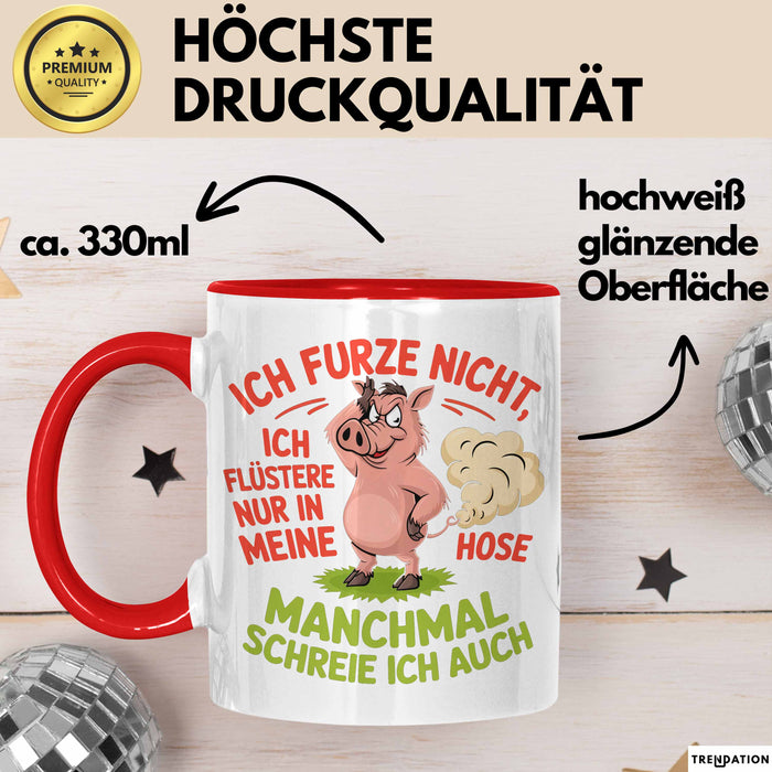 Schweinebauer Schweine Tier Tasse Geschenk Lustige Geschenkidee Spruch Ich Furze Nicht Ich Flüstere Nur In Meine Hose Rot Trendation