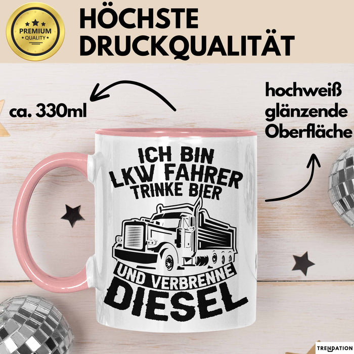 LKW Fahrer Tasse Geschenk Ich Bin LKW Fahrer Trinke Bier und Verbrenne Diesel Humor Geschenkidee Kaffee-Becher Rosa Trendation