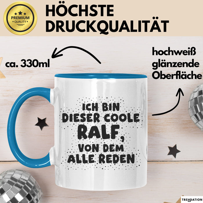 Ralf Tasse Ich Bin Dieser Coole Ralf, Von Dem Alle Reden Geschenk